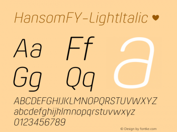 ☞Hansom FY Light Italic Version 1.000;com.myfonts.easy.fontyou.hansom-fy.light-italic.wfkit2.version.4fa9图片样张