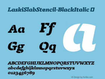 ☞LaskiSlabStencil-BlackItalic Version 1.000; ttfautohint (v1.00rc1) -l 8 -r 50 -G 200 -x 14 -D latn -f none -w gGD;com.myfonts.easy.re-type.laski-slab.stencil-black-italic.wfkit2.version.4bDo图片样张