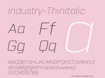 ☞Industry Thin Italic Version 2.200;PS 002.200;hotconv 1.0.70;makeotf.lib2.5.58329;com.myfonts.easy.hold-fast-foundry.industry.thin-italic.wfkit2.version.4eZQ图片样张