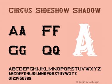 Circus Sideshow Shadow Version 1.00;December 2, 2021;FontCreator 13.0.0.2681 64-bit图片样张