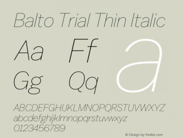 Balto Trial Thin Italic Version 1.000;hotconv 1.0.109;makeotfexe 2.5.65596图片样张