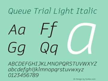 Queue Trial Light Italic Version 1.000;hotconv 1.0.109;makeotfexe 2.5.65596图片样张
