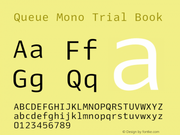 Queue Mono Trial Book Version 0.001;hotconv 1.0.117;makeotfexe 2.5.65602图片样张