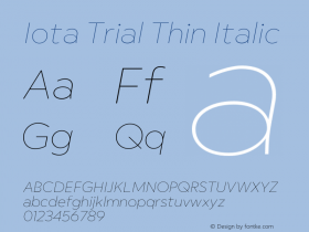 Iota Trial Thin Italic Version 1.000;hotconv 1.0.117;makeotfexe 2.5.65602图片样张
