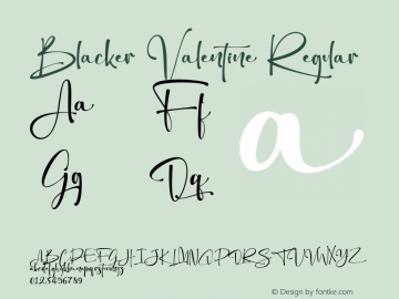 BlackerValentine Version 1.00;December 19, 2021;FontCreator 13.0.0.2683 64-bit图片样张