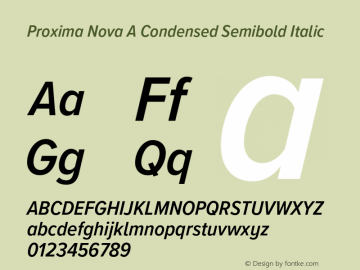 Proxima Nova A Cond Semibold It Version 3.005;PS 003.005;hotconv 1.0.88;makeotf.lib2.5.64775图片样张