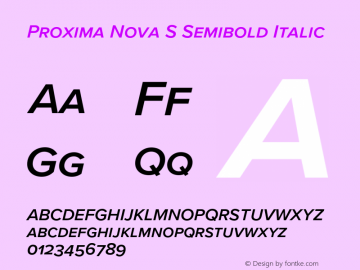 Proxima Nova S Semibold It Version 3.005;PS 003.005;hotconv 1.0.88;makeotf.lib2.5.64775图片样张