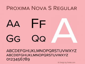 Proxima Nova S Version 3.005;PS 003.005;hotconv 1.0.88;makeotf.lib2.5.64775图片样张