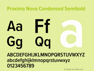 Proxima Nova Cond Semibold Version 3.005;PS 003.005;hotconv 1.0.88;makeotf.lib2.5.64775图片样张