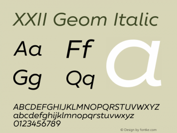 XXIIGeom-Italic Version 1.001;PS 001.001;hotconv 1.0.70;makeotf.lib2.5.58329;com.myfonts.easy.doubletwo.xxii-geom.regular-italic.wfkit2.version.4tJt图片样张