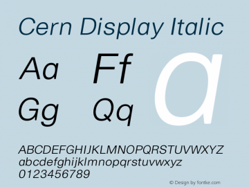 Cern Display Italic Version 1.000;PS 001.000;hotconv 1.0.38图片样张