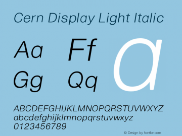 Cern Display Light Italic Version 1.000;PS 001.000;hotconv 1.0.38图片样张