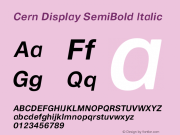Cern Display SemiBold Italic Version 1.000;PS 001.000;hotconv 1.0.38图片样张