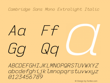 Cambridge Sans Mono Extralight Italic Version 11.2.2; ttfautohint (v1.8.4)图片样张