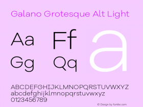 Galano Grotesque Alt Light Version 1.000;PS 001.000;hotconv 1.0.70;makeotf.lib2.5.58329图片样张