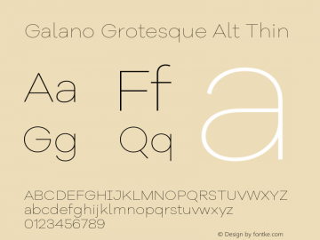 Galano Grotesque Alt Thin Version 1.000;PS 001.000;hotconv 1.0.70;makeotf.lib2.5.58329图片样张
