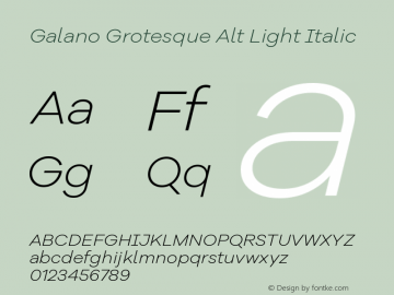 Galano Grotesque Alt Light Italic Version 1.000;PS 001.000;hotconv 1.0.70;makeotf.lib2.5.58329图片样张