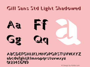 GillSansStd-LightShadowed Version 2.035;PS 002.000;hotconv 1.0.51;makeotf.lib2.0.18671图片样张