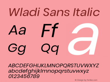 Wladi Sans Italic Version 3.01;December 23, 2021;FontCreator 12.0.0.2563 64-bit; ttfautohint (v1.8.3.10-c5d8)图片样张