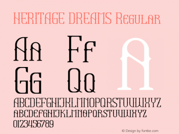 HERITAGE DREAMS Version 1.00;October 2, 2021;FontCreator 13.0.0.2683 64-bit图片样张