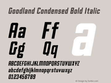 Goodland Condensed Bold Italic Version 1.000;hotconv 1.0.109;makeotfexe 2.5.65596图片样张