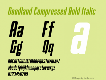 Goodland Compressed Bold Italic Version 1.000;hotconv 1.0.109;makeotfexe 2.5.65596图片样张