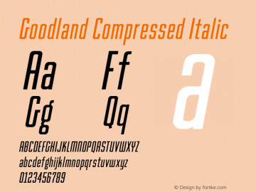 Goodland Compressed Italic Version 1.000;hotconv 1.0.109;makeotfexe 2.5.65596图片样张