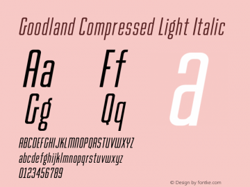 Goodland Compressed Light Italic Version 1.000;hotconv 1.0.109;makeotfexe 2.5.65596图片样张