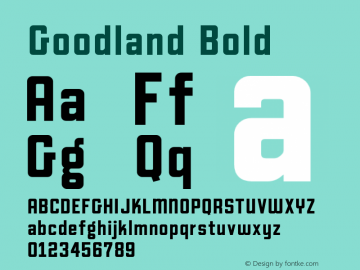 Goodland Bold Version 1.000;hotconv 1.0.109;makeotfexe 2.5.65596图片样张