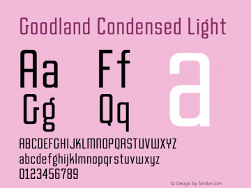 Goodland Condensed Light Version 1.000;hotconv 1.0.109;makeotfexe 2.5.65596图片样张