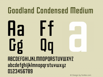 Goodland Condensed Medium Version 1.000;hotconv 1.0.109;makeotfexe 2.5.65596图片样张