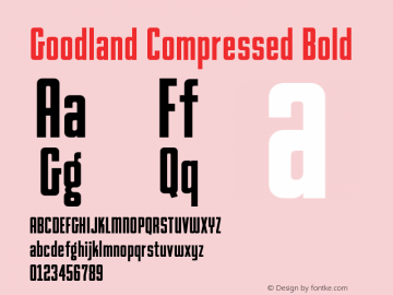 Goodland Compressed Bold Version 1.000;hotconv 1.0.109;makeotfexe 2.5.65596图片样张