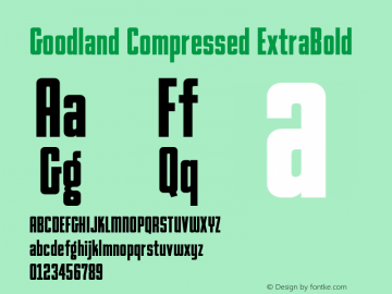 Goodland Compressed ExtraBold Version 1.000;hotconv 1.0.109;makeotfexe 2.5.65596图片样张