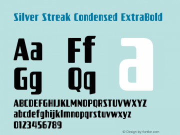 Silver Streak Condensed ExtraBold Version 1.000;hotconv 1.0.109;makeotfexe 2.5.65596图片样张