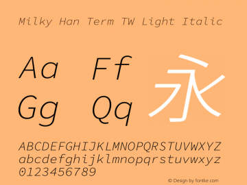 Milky Han Term TW Light Italic 图片样张