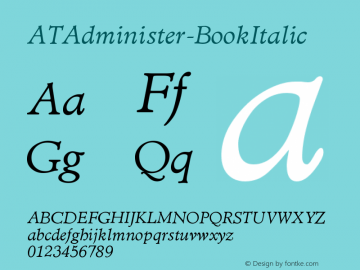 ☞AT Administer Book Italic Version 001.000 ; ttfautohint (v1.5);com.myfonts.easy.mti.atadminister.at-administer-book-italic.wfkit2.version.t9d图片样张