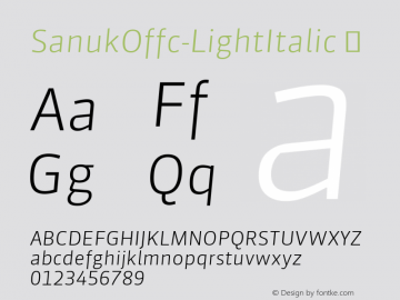 ☞Sanuk Offc Light Italic Version 7.504; 2010; Build 1021;com.myfonts.easy.fontfont.sanuk.offc-light-italic.wfkit2.version.3YCx图片样张