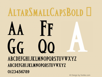 ☞AltarSmall Caps Bold Macromedia Fontographer 4.1.5 1/22/02;com.myfonts.easy.t26.altar.small-caps-bold.wfkit2.version.EJ6图片样张