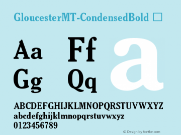 ☞Gloucester MT Condensed Bold Version 2.00 - July 2001; ttfautohint (v1.5);com.myfonts.easy.mti.gloucester-old-style-mt.condensed-bold-26561.wfkit2.version.3Nmg图片样张