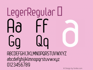 ☞LegerRegular Macromedia Fontographer 4.1.5 4/24/02;com.myfonts.t26.leger.regular.wfkit2.E9j图片样张