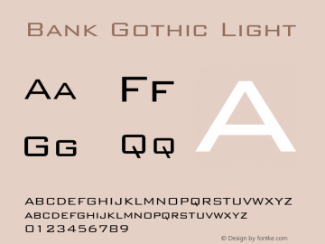 Bank Gothic Light 10.0d1e1 Font Sample