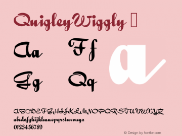 ☞QuigleyWiggly Converted from e:\nickfo~1\pcttf\QUW_____.TF1 by ALLTYPE;com.myfonts.easy.nicksfonts.quigley-wiggly-nf.quigley-wiggly-nf.wfkit2.version.umB图片样张