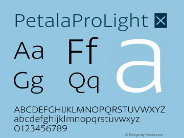☞PetalaProLight Version 1.001;com.myfonts.typefolio.petala-pro.light.wfkit2.43yV图片样张