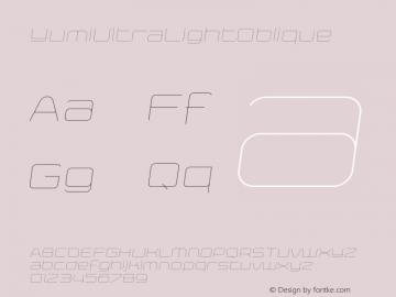 ☞YumiUltraLightOblique Version 1.001 2004;com.myfonts.positype.yumi.ultra-light-oblique.wfkit2.3cPR图片样张