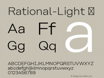 ☞Rational-Light Version 1.000;PS 001.000;hotconv 1.0.88;makeotf.lib2.5.64775; ttfautohint (v1.3);com.myfonts.easy.rene-bieder.rational.light.wfkit2.version.4yBm图片样张