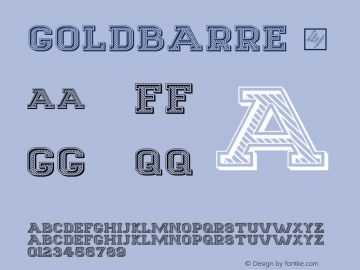 ☞Goldbarre Version 1.000 2009 initial release;com.myfonts.gatf.goldbarre.regular.wfkit2.3isc图片样张