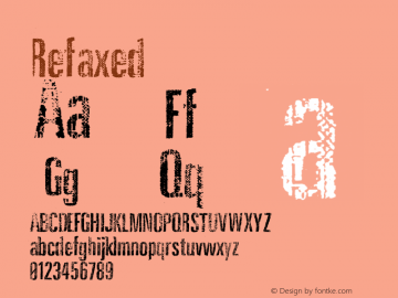 ☞Refaxed Version 001.000;com.myfonts.easy.ffp.refaxed.regular.wfkit2.version.3n4d图片样张