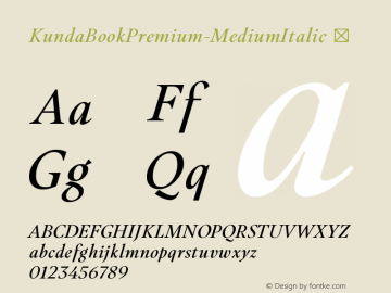 ☞Kunda Book Premium Medium Italic Version 1.000;PS 001.000;hotconv 1.0.88;makeotf.lib2.5.64775; ttfautohint (v1.5);com.myfonts.easy.superior-type.kunda-book.medium-italic.wfkit2.version.4FGW图片样张