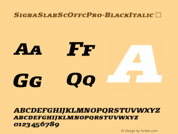 ☞Signa Slab SC Offc Pro Black Italic Version 7.504; 2012; Build 1024;com.myfonts.easy.fontfont.signa-slab.sc-offc-pro-black-italic.wfkit2.version.41Ca图片样张