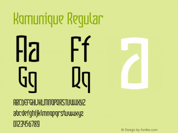 Komunique Regular Version 1.000;PS 001.000;hotconv 1.0.38 Font Sample